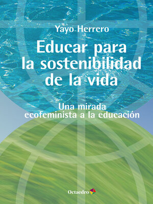 cover image of Educar para la sostenibilidad de la vida